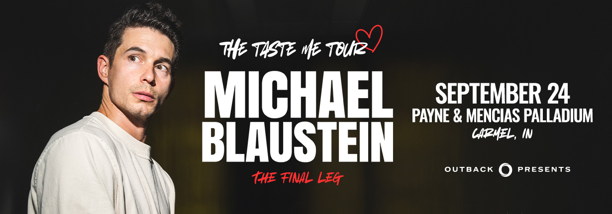 Michael Blaustein, the Taste Me Tour, September 24 at the Payne & Mencias Palladium Michael Blaustein, the Taste Me Tour, September 24 at the Payne & Mencias Palladium
